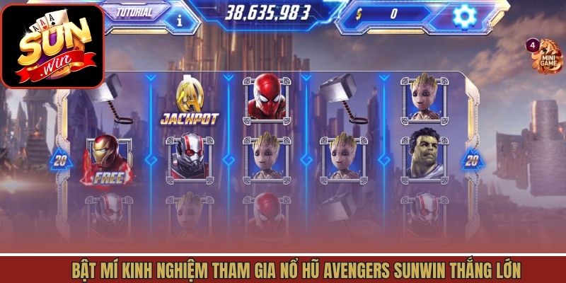 Chiến thuật khi chơi game nổ hũ Avengers Sunwin