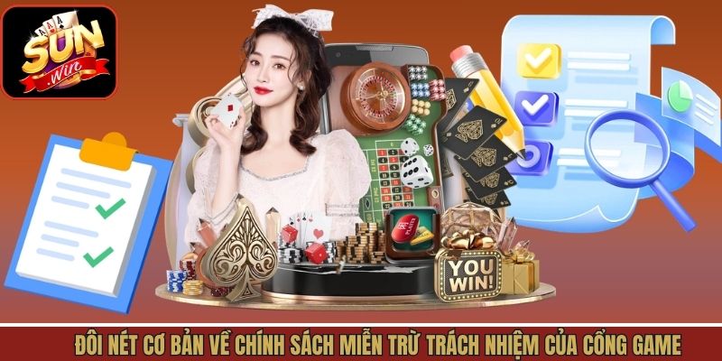 Đôi nét cơ bản về chính sách miễn trách nhiệm của cổng game