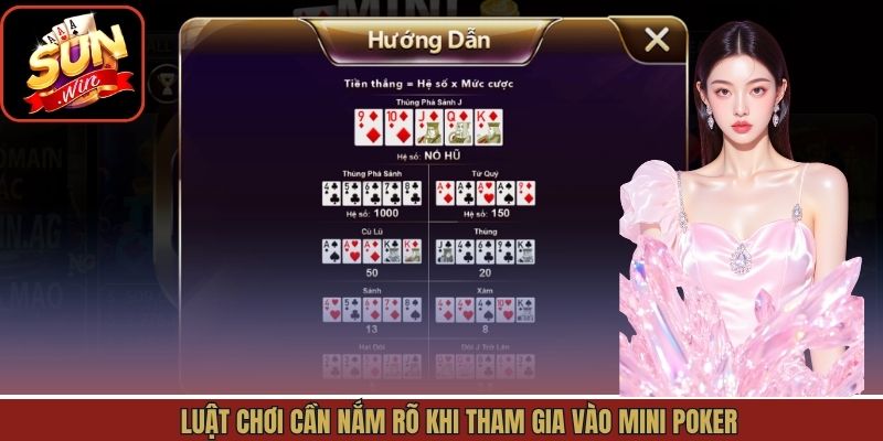 Nắm rõ về luật chơi khi tham gia vào game Mini Poker