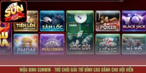 Mậu Binh Sunwin - Trò Chơi Giải Trí Đỉnh Cao Dành Cho Hội Viên