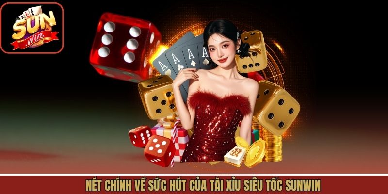 Nét chính về game tài xỉu siêu tốc mới lạ