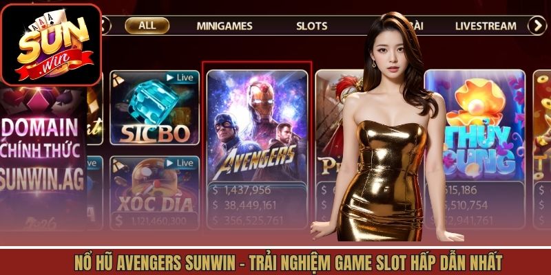 Nổ Hũ Avengers Sunwin - Trải Nghiệm Game Slot Hấp Dẫn Nhất