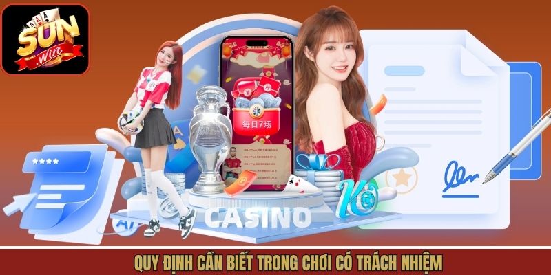Quy định cần biết trong chơi có trách nhiệm