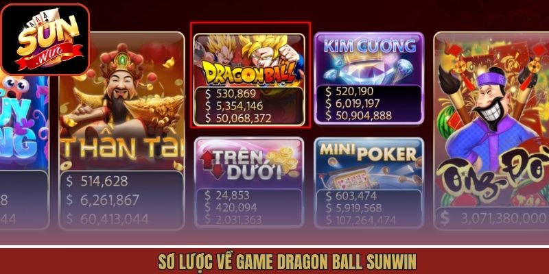 Tìm hiểu chung Dragon ball tại Sunwin 